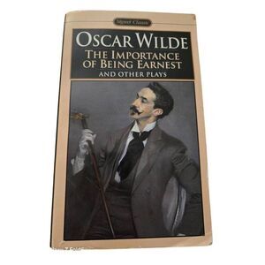 The importance of being Earnest and other plays by Oscar Wilde - signet classics